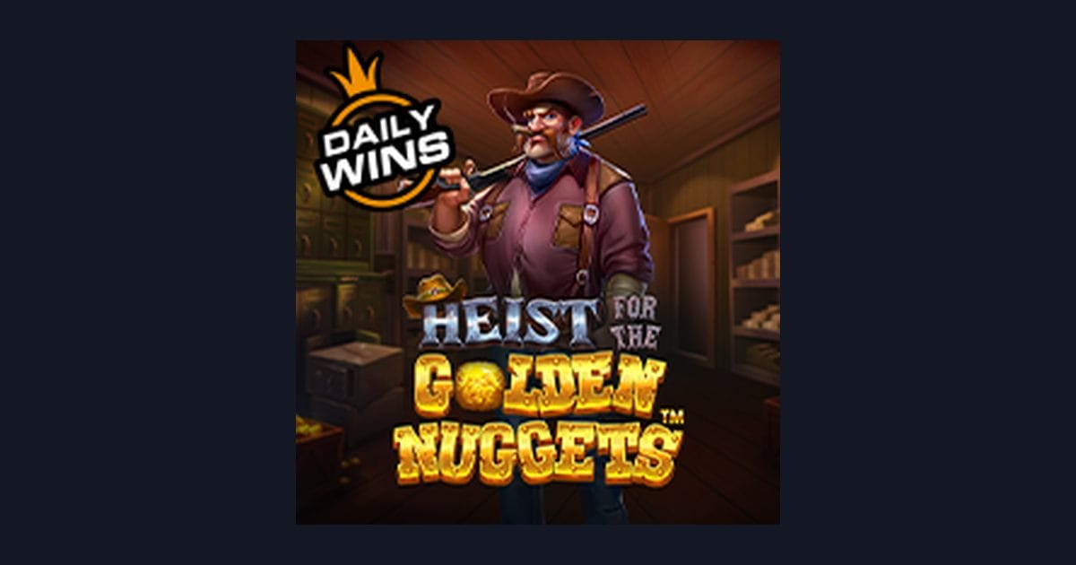 Heist For the Golden Nuggets, Slot Anti Rungkad dengan Fitur Wild Gacor